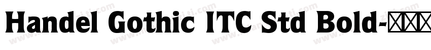 Handel Gothic ITC Std Bold字体转换